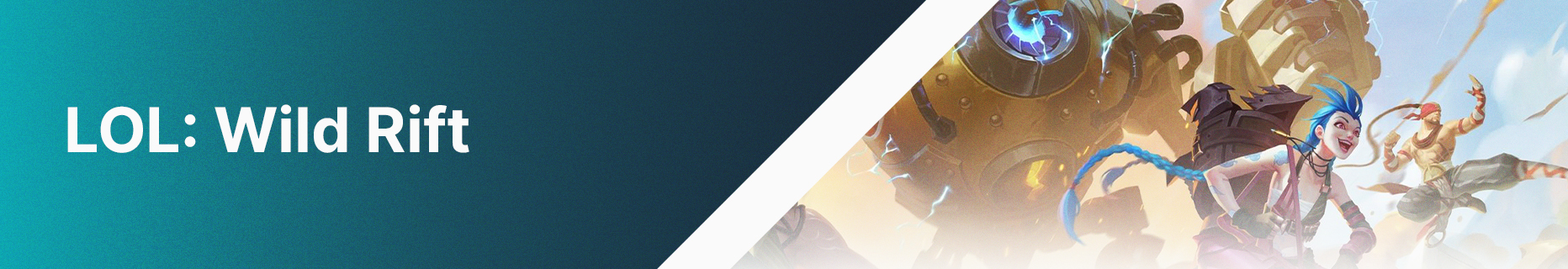 LEAGUE OF LEGENDS : WILD RIFT banner
